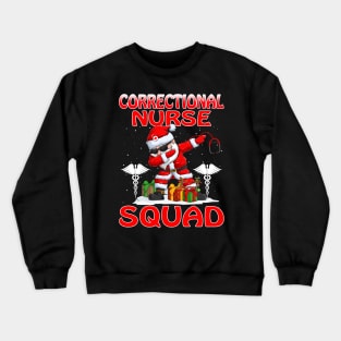 Christmas Correctional Nurse Squad Reindeer Pajama Dabing Santa Crewneck Sweatshirt